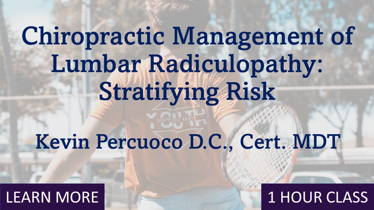 Chiropractic Management of Lumbar Radiculopathy: Stratifying Risk